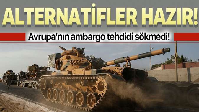 Avrupa’nın ambargo tehditleri sökmedi! Alternatifler hazır!.