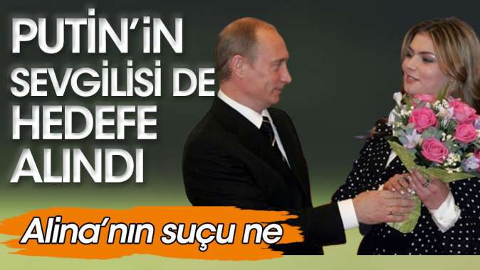 Avrupa Putinin sevgilisini de hedefe aldı.