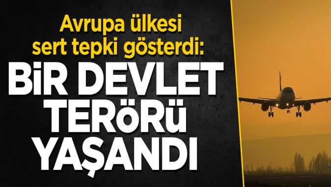 Avrupa ülkesi sert tepki gösterdi: Bir devlet terörü yaşandı