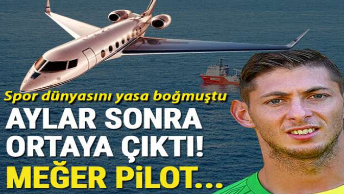 Aylar sonra ortaya çıkan detay! Emiliano Sala...