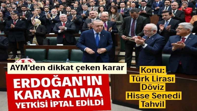 AYM Cumhurbaşkanının döviz ve banknot yetkisini iptal etti