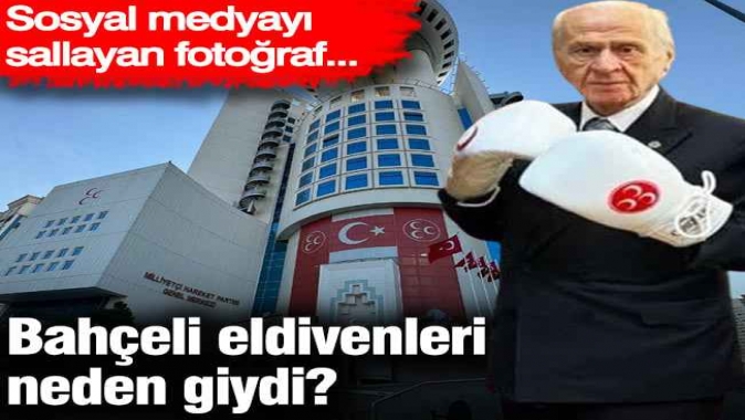 Bahçeli eldivenleri neden giydi?