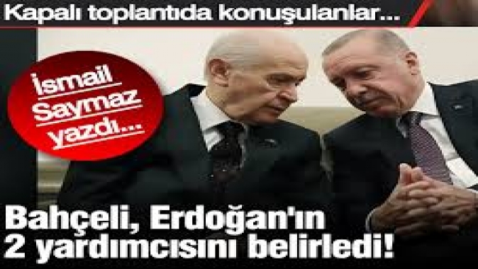 Bahçeli, Erdoğan'ın 2 yardımcısını belirledi! Saray'ın her köşesinde bu fısıldanıyor...