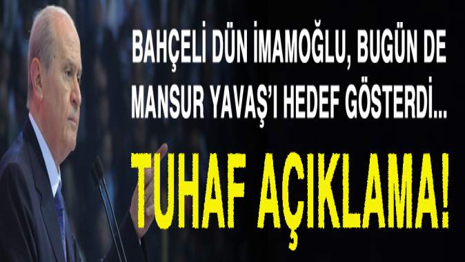 Bahçeliden Mansur Yavaşa çok ağır itham