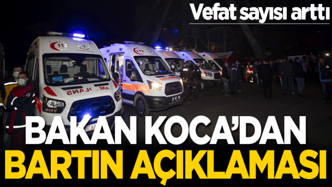 Bakan Koca açıkladı: Bartında vefat sayısı 28 oldu