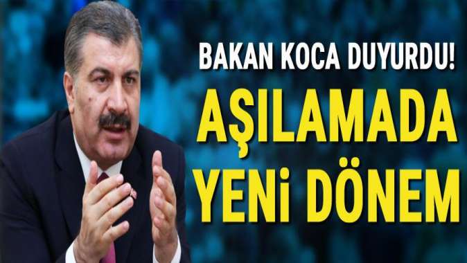 Bakan Koca duyurdu! Koronavirüs aşısında yaş sınırı 25e indi