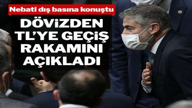 Bakan Nebati dövizden kur korumalı mevduata geçiş miktarını açıkladı