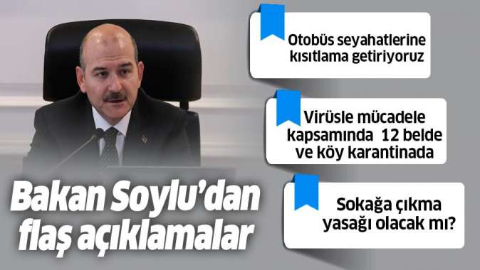 Bakan Soylu duyurdu: 12 yerleşim yeri karantinaya alındı