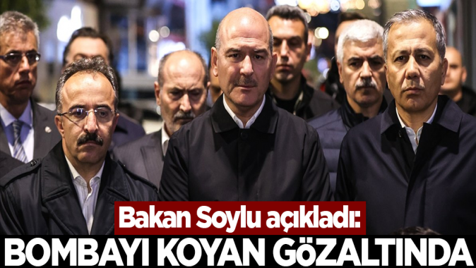 Bakan Süleyman Soylu: Bombayı bırakan kadın gözaltında