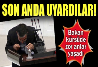 Bakanı son anda uyardılar!