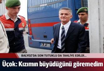 Balyoz'da Ahmet Zeki Üçok da tahliye oldu