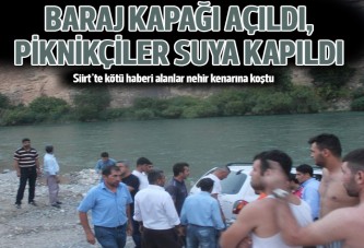 Baraj kapakları açıldı, piknikçiler sular altında kaldı