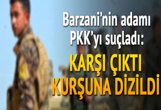 Barzani'nin önemli adamından çarpıcı sözler: Karşı çıktı, kurşuna dizildi