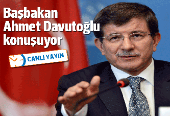 Başbakan Ahmet Davutoğlu'ndan önemli açıklamalar