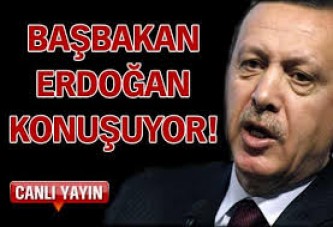 Başbakan Erdoğan konuşuyor