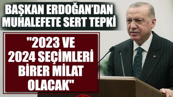 Başkan Erdoğandan muhalefete sert sözler: Milli onur ve haysiyetlerini kaybettiler