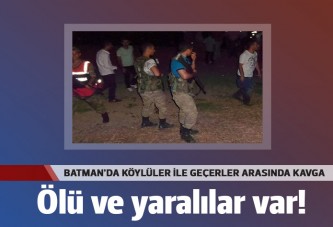 Batman'da köylüler ile göçerler arasında silahlı kavga: 5 ölü