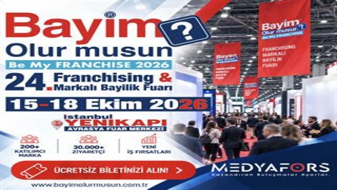 Bayim Olur musun? 24. Franchising ve Markalı Bayilik Fuarı 15 Ekim’de Başlıyor