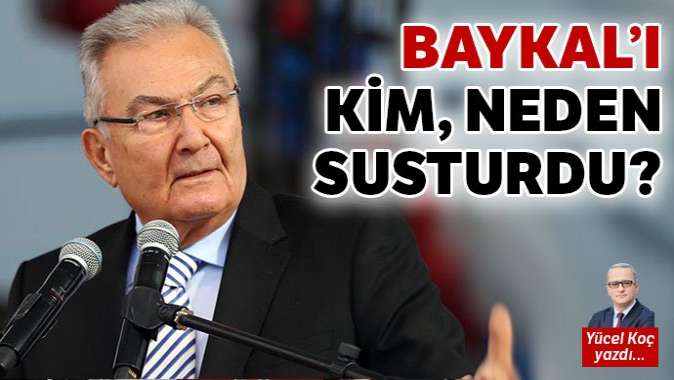 Baykal’ı kim, neden susturdu?