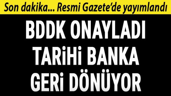 BDDK onayladı! Emlak Bankası geri döndü