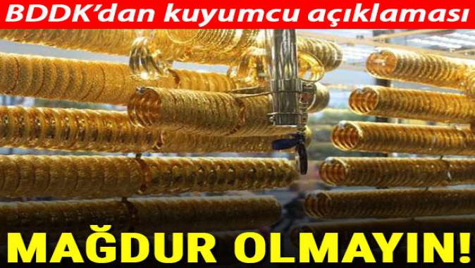 BDDKdan çok önemli kuyumcu açıklaması! Mağdur olmayın...