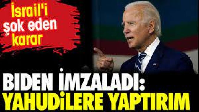 Biden imzaladı: Yahudilere yaptırım. İsrail'i şok eden karar