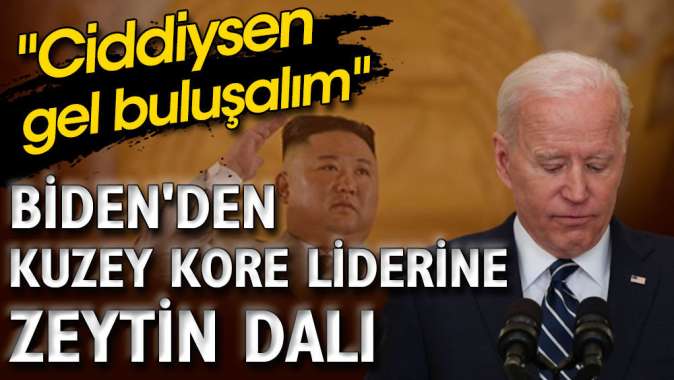 Bidendan Kuzey Kore liderine zeytin dalı Ciddiysen gel buluşalım