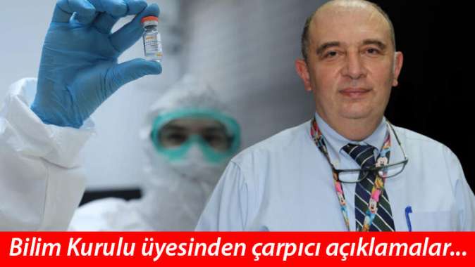 Bilim Kurulu üyesinden çarpıcı açıklamalar