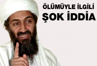 Bin Ladin'in ölümü ile ilgili şok iddia