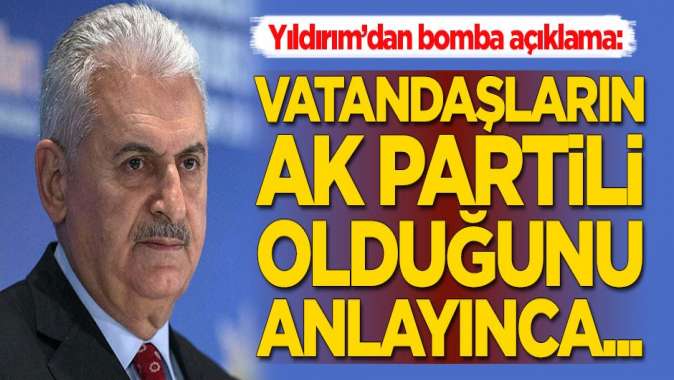 Binali Yıldırımdan bomba seçim açıklaması!