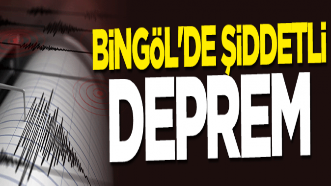 Bingölde şiddetli deprem