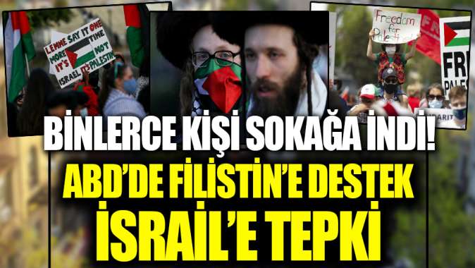 Binlerce kişi sokağa indi! Filistine destek İsraile tepki