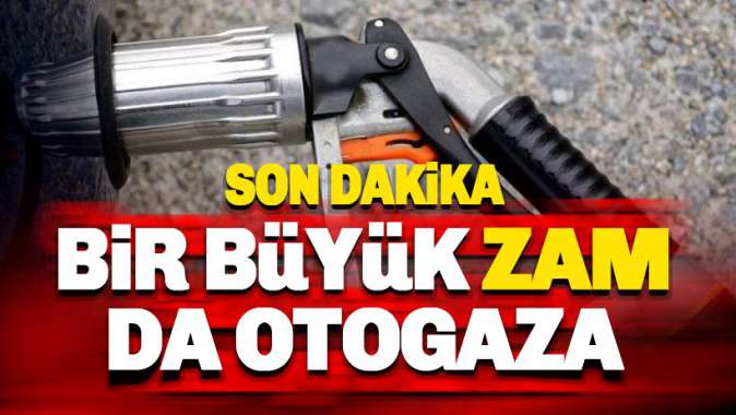 Bir büyük zam da LPGye