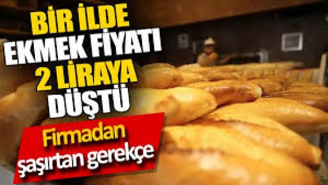 Bir ilde ekmek fiyatı 2 liraya düştü. Firmadan şaşırtan gerekçe