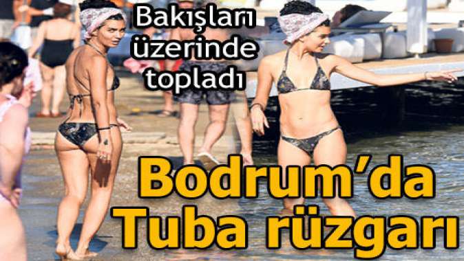 Bodrumda Tuba rüzgarı