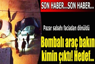 Bomba konulan araç ÖSO komutanının