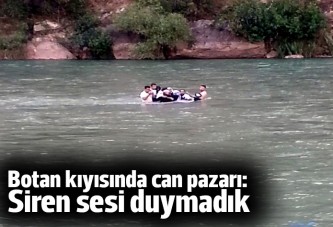 Botan kıyısında can pazarı