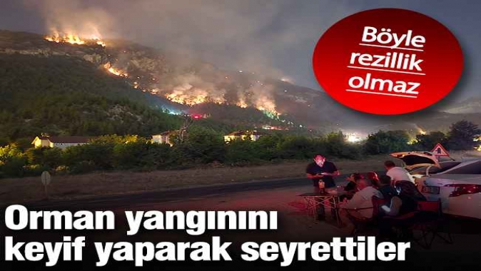 Böyle rezillik olmaz: Orman yangınını keyif yaparak seyrettiler