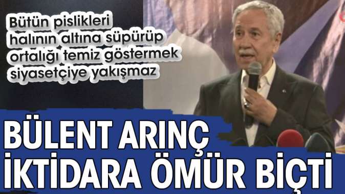 Bülent Arınç iktidara ömür biçti: