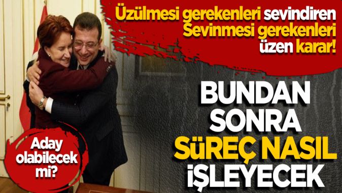 Bundan sonra süreç nasıl işleyecek? İmamoğlu aday olabilecek mi?