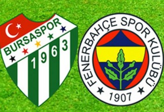 Bursaspor-Fenerbahçe maçı muhtemel 11'leri