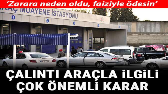 Çalıntı aracın faturası istasyona çıktı