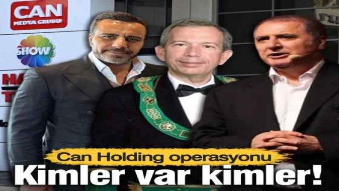 Can Holding'e 2. dalga operasyon! Çok sayıda gözaltılar var...