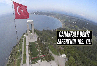 Çanakkale Deniz Zaferi'nin 102. yılı