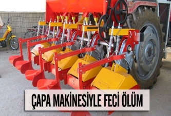 Çapa makinesiyle feci ölüm