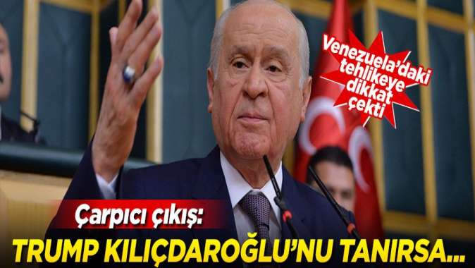 Çarpıcı çıkış! Bahçeli: Trump Kılıçdaroğlunu tanırsa...