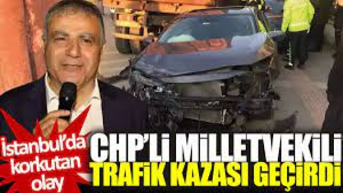 CHP Hatay Milletvekili Güzelmansur, trafik kazasında yaralandı