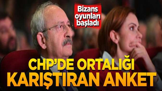 CHPde Bizans oyunları başladı! Ortalığı karıştıran anket