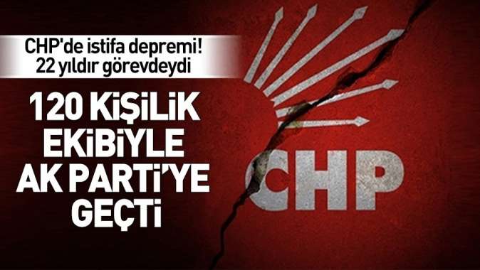 CHPde istifa depremi! Mehmet Uğur ve 120 kişi AK Partiye geçti.