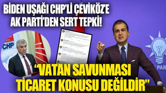 CHPli Çeviközün Biden çağrısına Ak Partiden sert tepki!